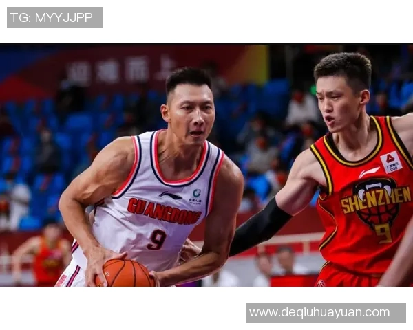 广东队与深圳队精彩对决直播视频全程回顾与分析